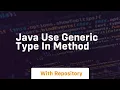 java use generic type in method