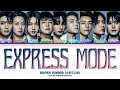 SUPER JUNIOR Express Mode Lyrics (슈퍼주니어 Express Mode 가사) (Color Coded Lyrics)