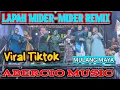 LAPAH MIDER MIDER REMIX LAMPUNG VIRAL TIKTOK - ABERCIO MUSIC LIVE MULANG MAYA KOTABUMI SELATAN