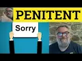 Penitent Meaning - Penance Examples
