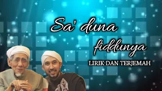 Download sa'duna fiddunya lirik dan terjemah //AZ zahir MP3