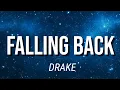 Lagu DRAKE - FALLING BACK ( LYRICS )