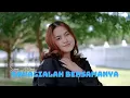 Download Lagu Bahagialah Bersamanya - Sasya Arkhisna (Official Music Video)