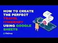 How to Create the Perfect Travel Itinerary Using Google Sheets