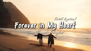 Forever In My Heart Romantic Love Song Lyric Video 
