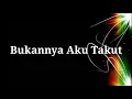Lagu Bukannya Aku Takut || Reggae Version