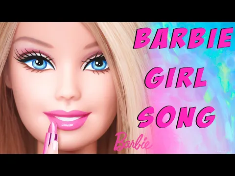Download MP3 Barbie Girl Song - Lyrics