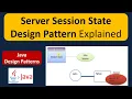 Server Session State Design Pattern Explained