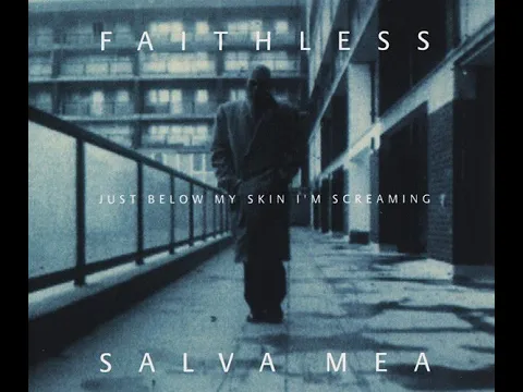 Download MP3 Faithless - Salva Mea (Maxi-Single)