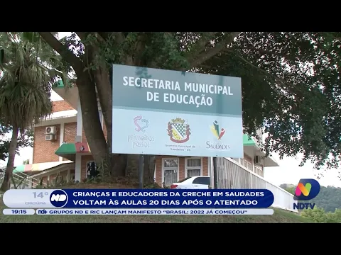 Crianças e educadores da creche em Saudades voltam às aulas após 20 dias do atentado