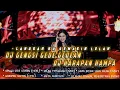 DJ GENGSI GEDE GEDEAN - LANGKAH KU SEMAKIN LELAH || DJ HARAPAN HAMPA VIRAL TIKTOK 2022