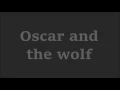 Oscar and the wolf - You're mine (lyrics)