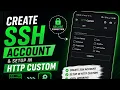 How to Create SSH Account Setup in HTTP Custom Full Beginner Guide 2026