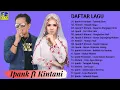 Download Lagu Ipank \u0026 Kinanti Full Album Terbaik 2021