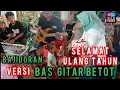 Lagu selamat ulang tahun - bas gitar betot | bajidoran @niccoentertainment