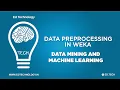 DATA PREPROCESSING WITH WEKA DATA MINING WITH WEKA TUTORIALS