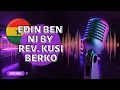 Download Lagu Worship \u0026 Praise Songs by Rev. Kusi Berko - All Rev Kusi Berko Songs