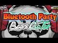 ™ PARTY BLUETOOTH GACOR🌴 TERBARU 2025🔥 Jhun Rmxr