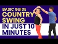 Learn COUNTRY SWING in 10 Minutes Beginner s Guide