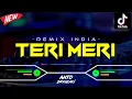 Download Lagu DJ TERI MERI - REMIX INDIA‼️ VIRAL TIKTOK || FUNKOT VERSION