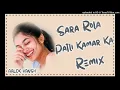 Lagu Sara Rola Patli Kamar Ka !! Dj Remix 💞 !! Haryanvi Song Hard Bass ft Aalok Rao Neemrana 👑