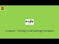 Corepack - Node 16 inbuilt tool to manage npm yarn pnpm easily