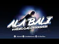 DJ ALA BALI #MENGGACORRRRRRRR - Ekall Rmx