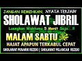 Lagu SHOLAWAT PENARIK REZEKI PALING DAHSYAT, Sholawat Nabi Muhammad SAW, SALAWAT JIBRIL PALING MERDU