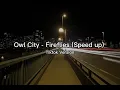 Owl City - Fireflies (Speedup) Tiktok Version