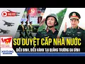 Download Lagu 🔴 [LIVE] SƠ DUYỆT CẤP NHÀ NƯỚC DIỄU BINH, DIỄU HÀNH TẠI QUẢNG TRƯỜNG BA ĐÌNH, HÀ NỘI | Báo Xây dựng