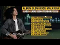 Download Lagu Lagu Slow Rock Malaysia Terbaru 2025 | Menyentuh Hati Sampai Menangis 😭