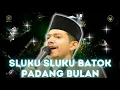 Download Lagu PADANG BULAN - SLUKU SLUKU BATHOK - SEKAR LANGIT | HABIB ZAIDAN  - HADROH SEKAR LANGIT