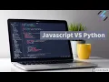 Javascript vs Python Which Should You Learn