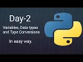 Python 45-days Series Day-2 Variables Datatypes and Type Conversions Python tutorials