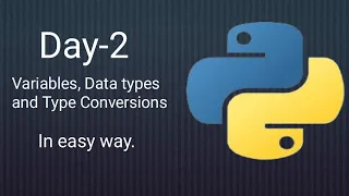 Python 45-days Series Day-2 Variables Datatypes and Type Conversions Python tutorials
