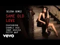 Download Lagu Selena Gomez - Same Old Love ft. Charli XCX, Iggy Azalea \u0026 Fetty Wap
