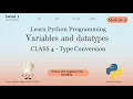 Python Type Conversion Explained Class 4 - Variables Data Types Python for Beginners