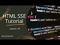 HTML SSE Tutorial HTML Server-Side Event Tutorial Lecture 16