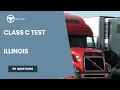 CDL Class C Illinois Test - Questions and Answers