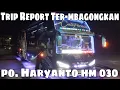 Download Lagu Trip Report Macam Apa ini??GJLS‼️Po. HARYANTO hm 030