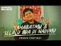 Download Lagu Prince Poetiray - Sahabatmu \u0026 Selalu Ada di Nadimu Live