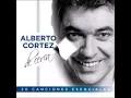 Alberto Cortez   A partir de mañana