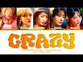 LE SSERAFIM CRAZY (Japanese Ver.) Lyrics (Color Coded Lyrics)