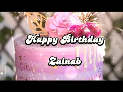 Download MP3 Happy birthday videos | Zainab name status HBD #status #happy #birthday