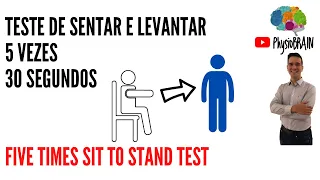 Teste de sentar e levantar da cadeira: Como e por que fazer? Sentado para de pé 5 vezes, 30 segundos
