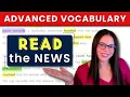 Read a NEWS Article in English Advanced Vocabulary FULL LESSON