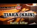 Download Lagu Raffa Affar - TIARA/KRIS #karaoketiara #tiara #royalmusic #novokal #2022