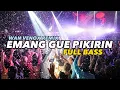 Download Lagu DJ EMANG GUE PIKIRIN || FULL BASS - (WAN VENOX REMIX) TERBARU!!!