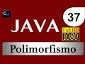 Curso de Java Tutorial Java Basico 37 - Polimorfismo