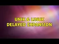 Unix Linux Delayed Expansion